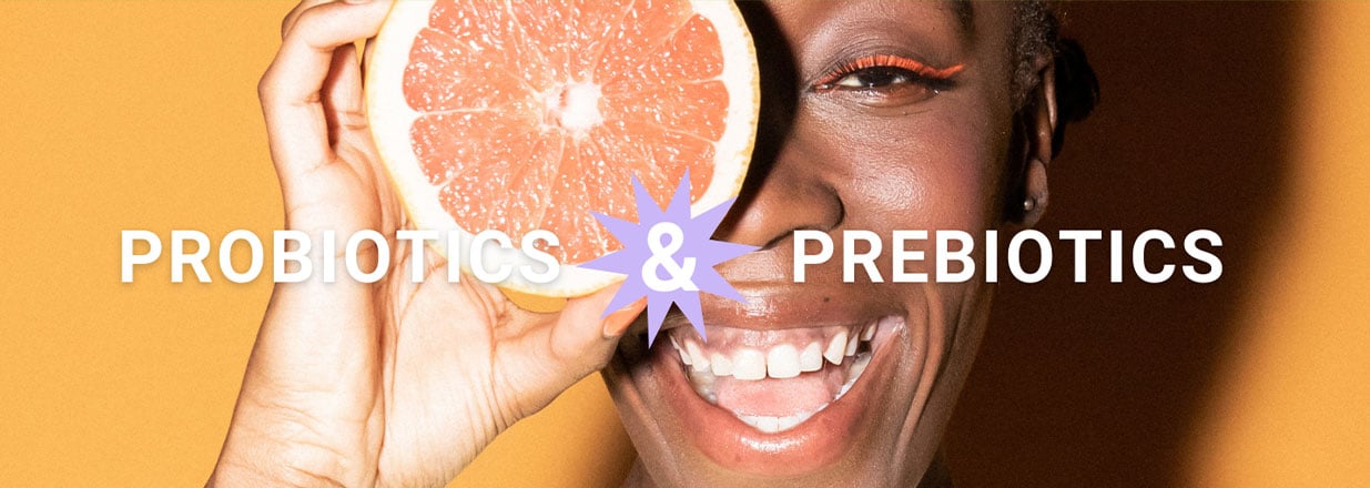 Probiotics and Prebiotic facts